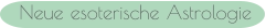 Neue esoterische Astrologie